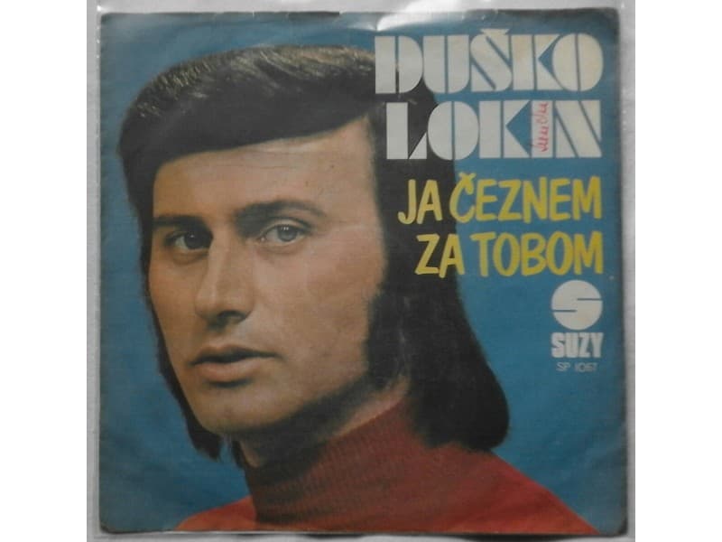 DUSKO LOKIN — JA CEZNEM ZA TOBOM