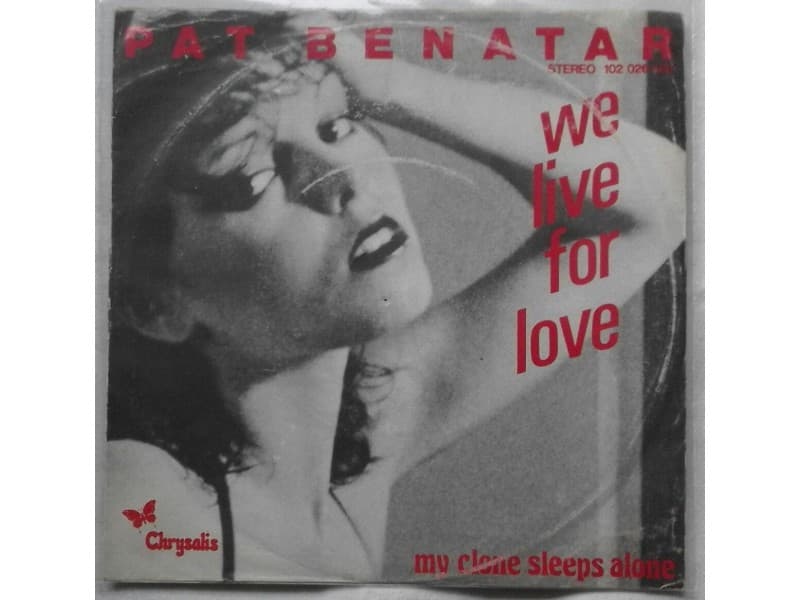 PAT BENATAR — WE LIVE FOR LOVE