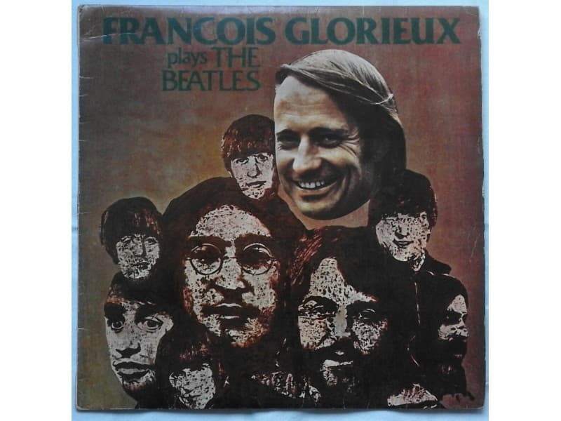 FRANCOIS GLORIEUX — PLAYS THE BEATLES