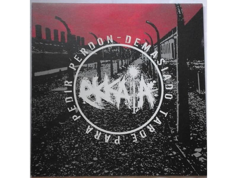 EKKAIA — Demasiado Tarde Para Pedir Perdon