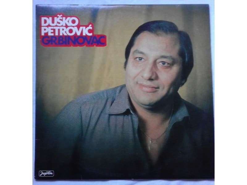 DUSKO PETROVIC — GRBINOVAC