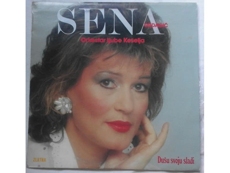 SENA ORDAGIC — DUSU SVOJU SLADI