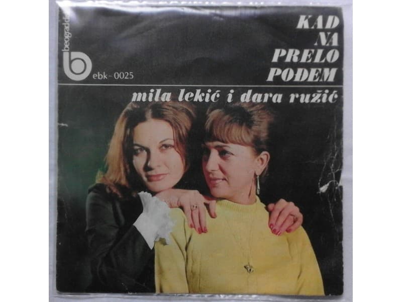 Mila Lekic i Dara Ruzic — Kad na prelo podjem
