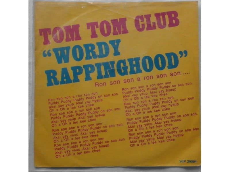 TOM TOM CLUB — WORDY RAPPINGHOOD