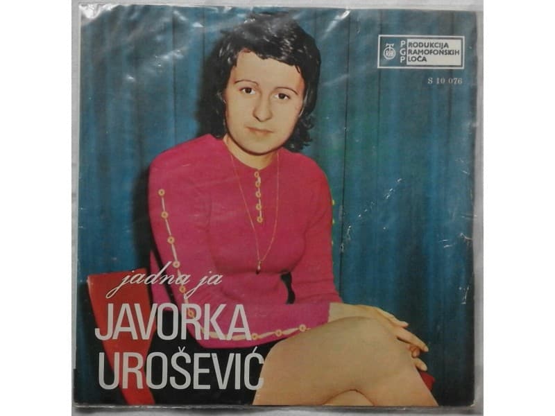 JAVORKA UROSEVIC — JADNA JA