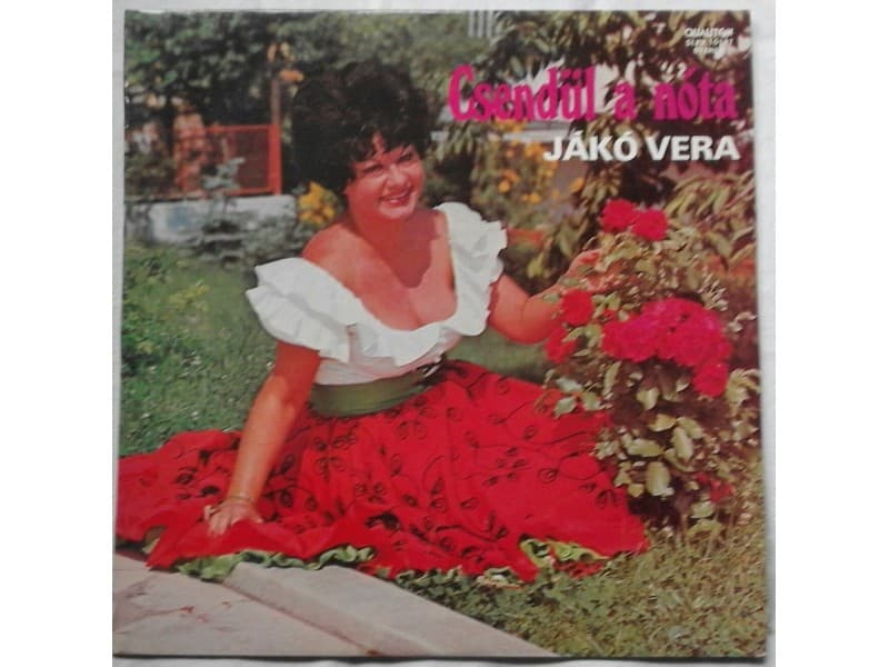 Jákó Vera ‎– Csendül A Nóta — —