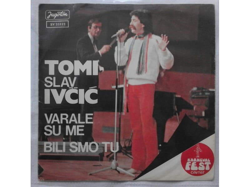 TOMISLAV IVCIC — VARALE SU ME