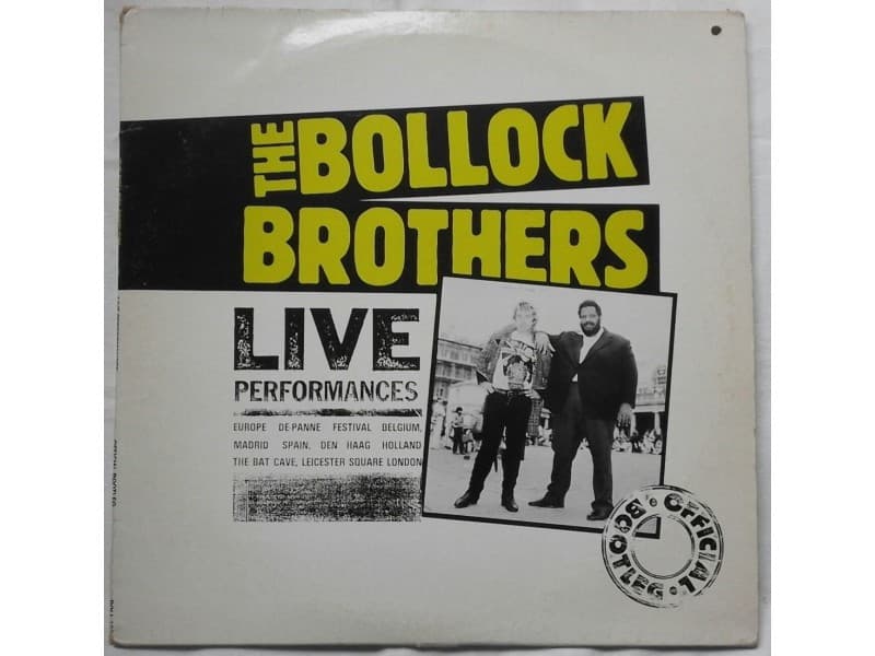 Bollock Brothers-2LP Live Performances official bootleg — —