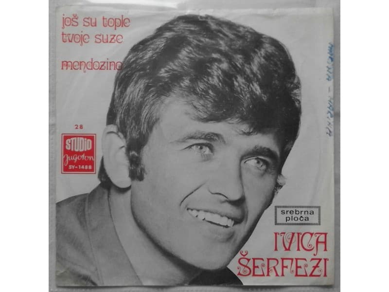IVICA SERFEZI — JOS SU TOPLE TVOJE SUZE