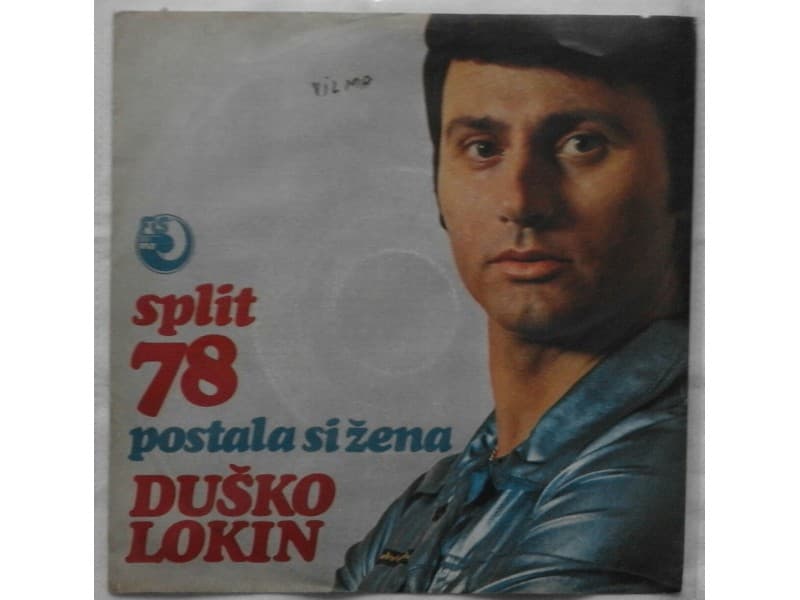 DUSKO LOKIN — POSTALA SI ZENA
