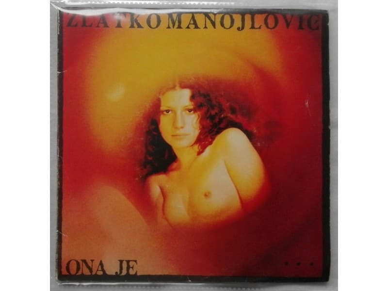 ZLATKO MANOJLOVIC — 2 X 7` ONA JE