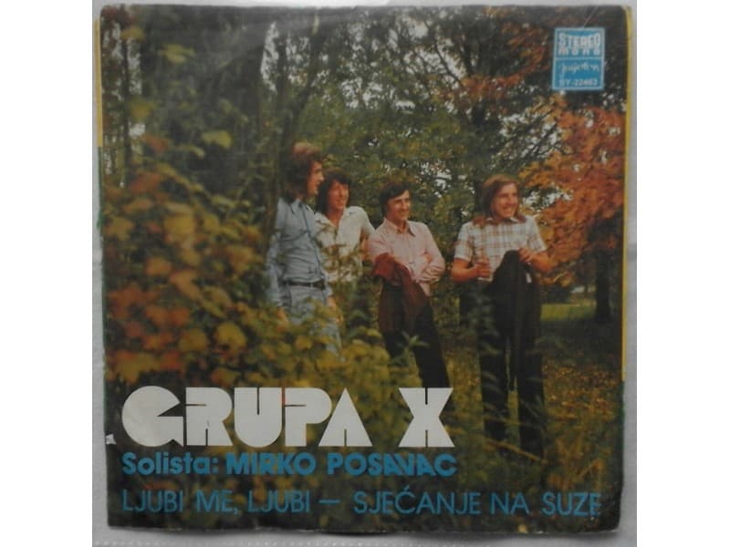 GRUPA X — LJUBI ME LJUBI /SJECANJE NA SUZE
