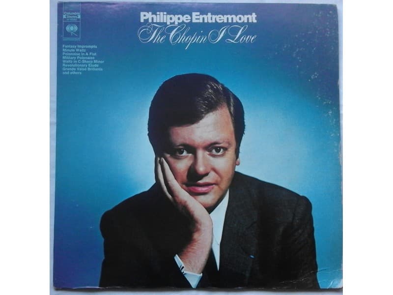 PHILIPPE ENTREMONT — The Chopin i love (US Press)