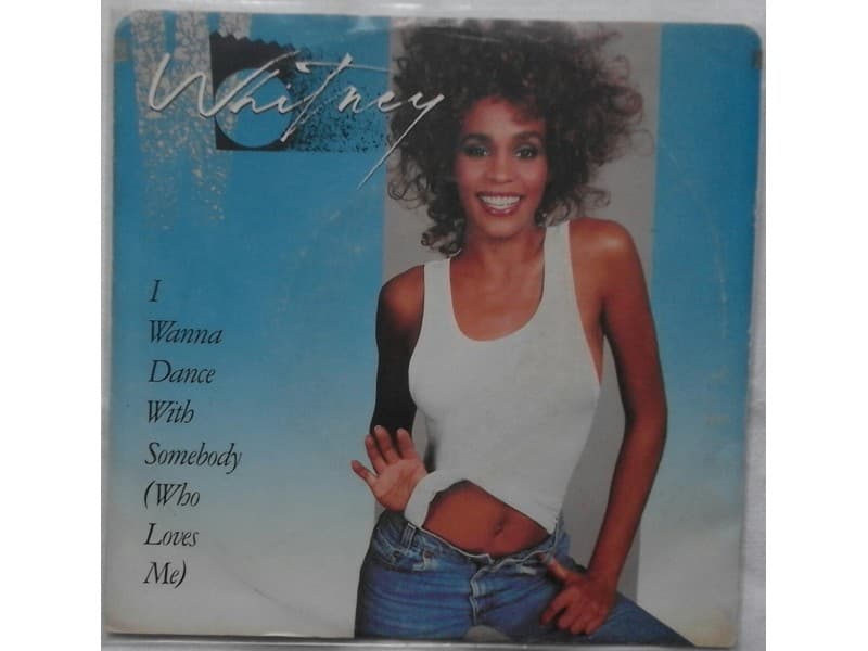 Whitney Houston — I wanna dance with somebody(who loves