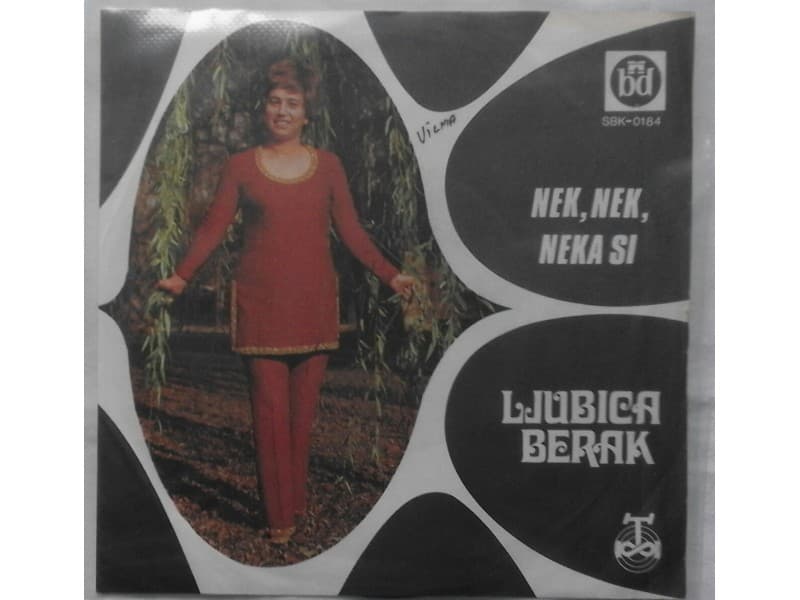 LJUBICA BERAK — NEK, NEK, NEKA SI