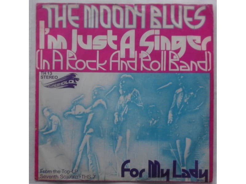 THE MOODY BLUES — I`M JUST A SINGER