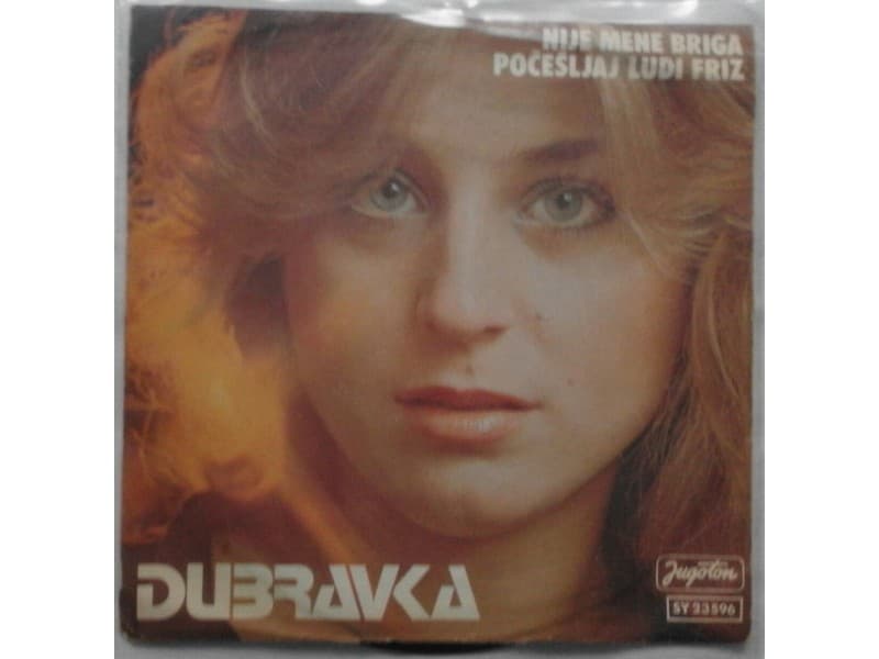 DUBRAVKA JUSIC — NIJE MENE BRIGA