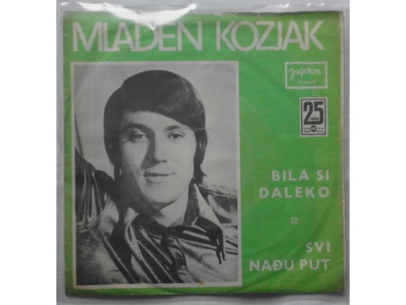 MLADEN KOZJAK — BILA SI DALEKO