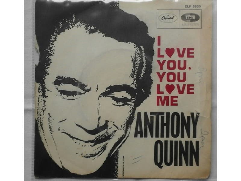 ANTHONY QUINN — I LOVE YOU,YOU LOVE ME
