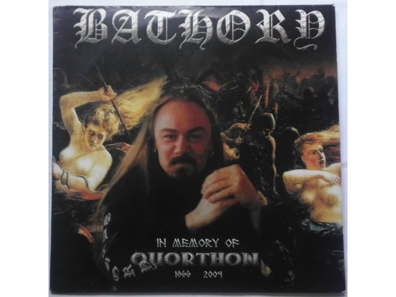 BATHORY IN MEMORY OF QUORTHON 1966-2004 — —