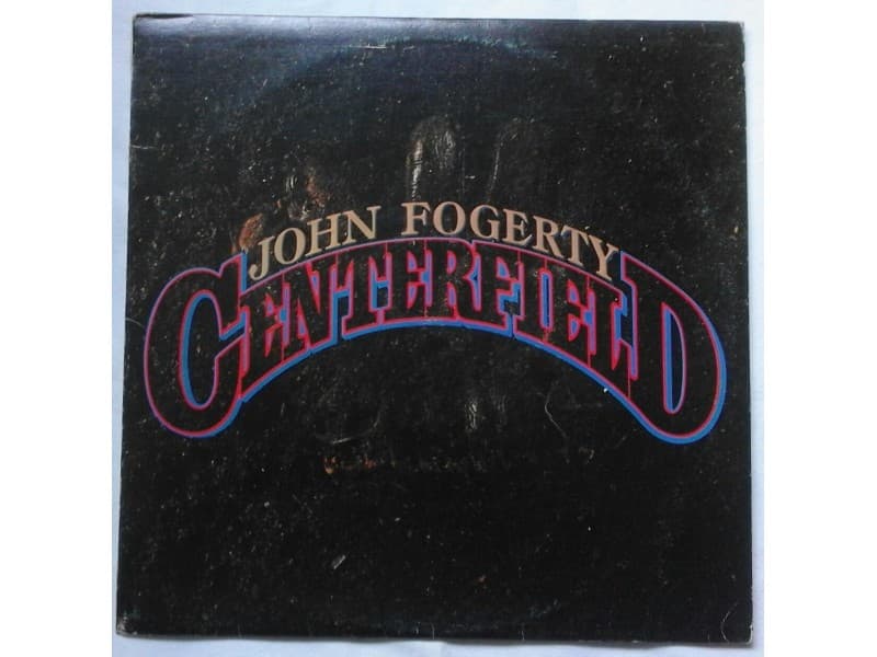 ++JOHN FOGERTY — CENTERFIELD