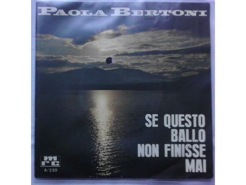 PAOLA BERTONI — Se questo ballo non finisse mai