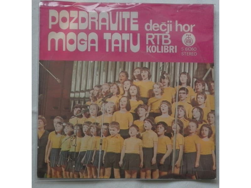 DECJI HOR RTB KOLIBRI — Pozdravite moga tatu