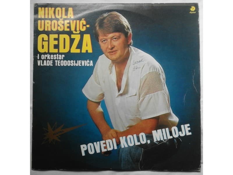 NIKOLA UROSEVIC GEDZA — Povedi kolo Miloje