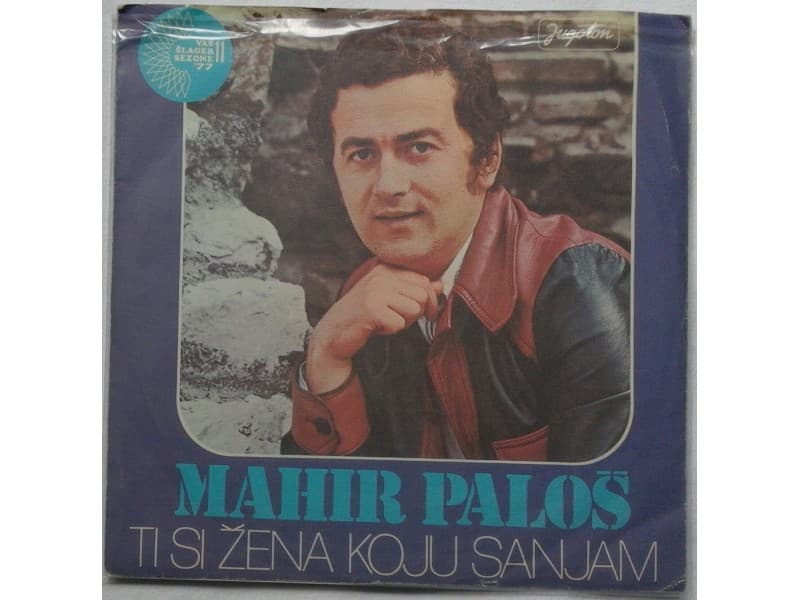 MAHIR PALOS — TI SI ZENA KOJU SANJAM