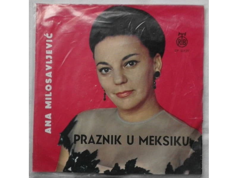ANA MILOSAVLJEVIC — PRAZNIK U MEKSIKU