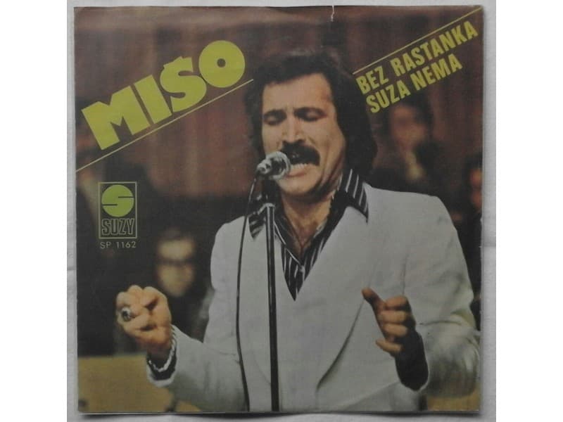 MISO KOVAC — BEZ RASTANKA SUZA NEMA