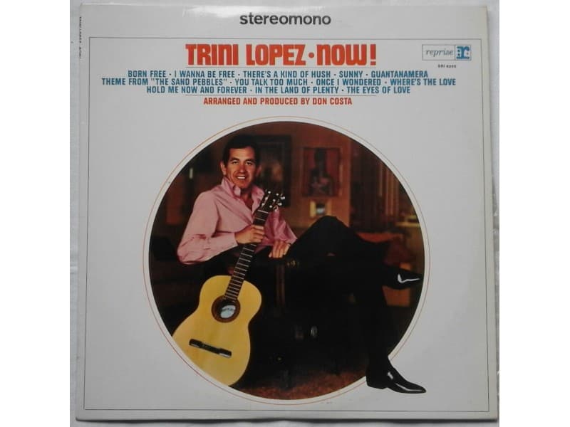 TRINI LOPEZ — NOW