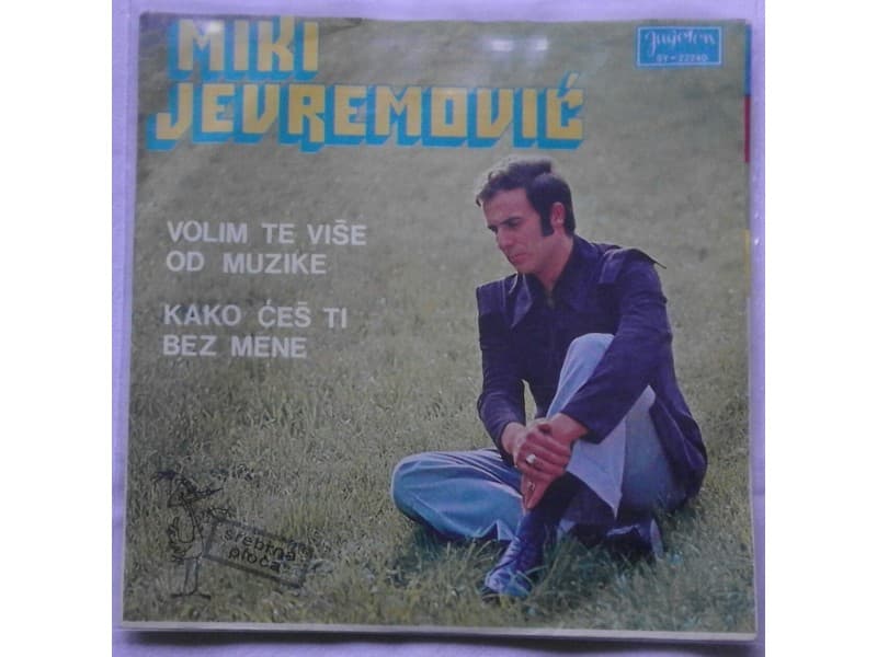 MIKI JEVREMOVIC — VOLIM TE VISE OD MUZIKE