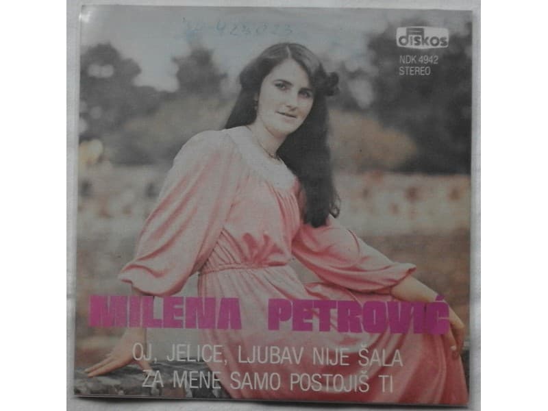 MILENA PETROVIC — Oj, Jelice ljubav nije sala
