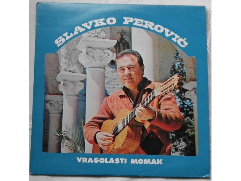 SLAVKO PEROVIC — VRAGOLASTI MOMAK