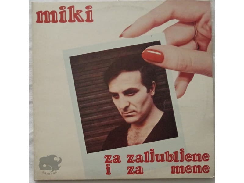 MIKI JEVREMOVIC — ZA ZALJUBLJENE I ZA MENE