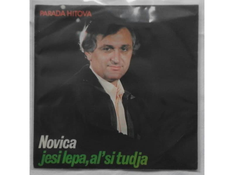 NOVICA NEGOVANOVIC — Jesi lepa, al`si tudja