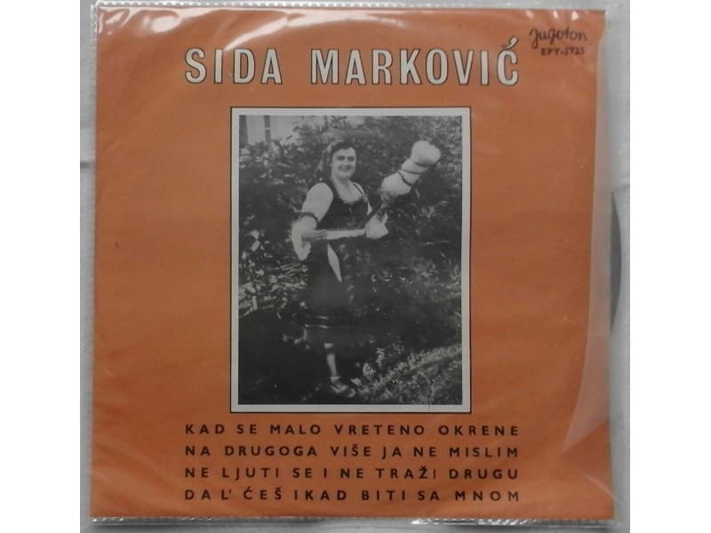 SIDA MARKOVIC — Kad se malo vreteno okrene