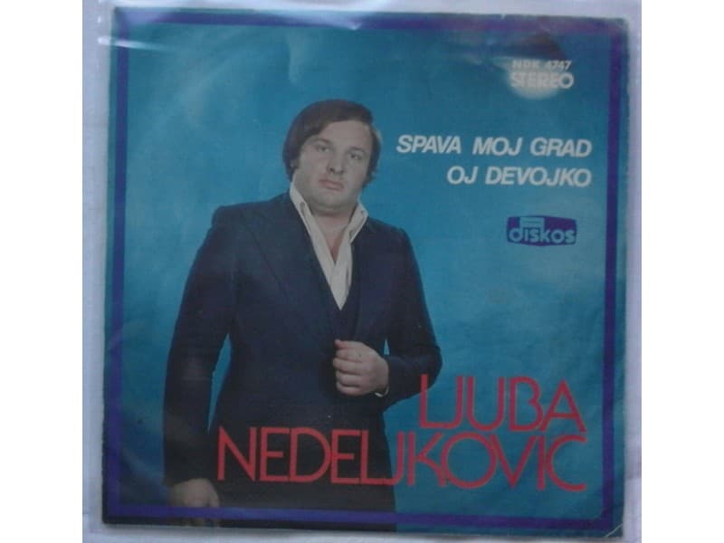 LJUBA NEDELJKOVIC — SPAVA MOJ GRAD