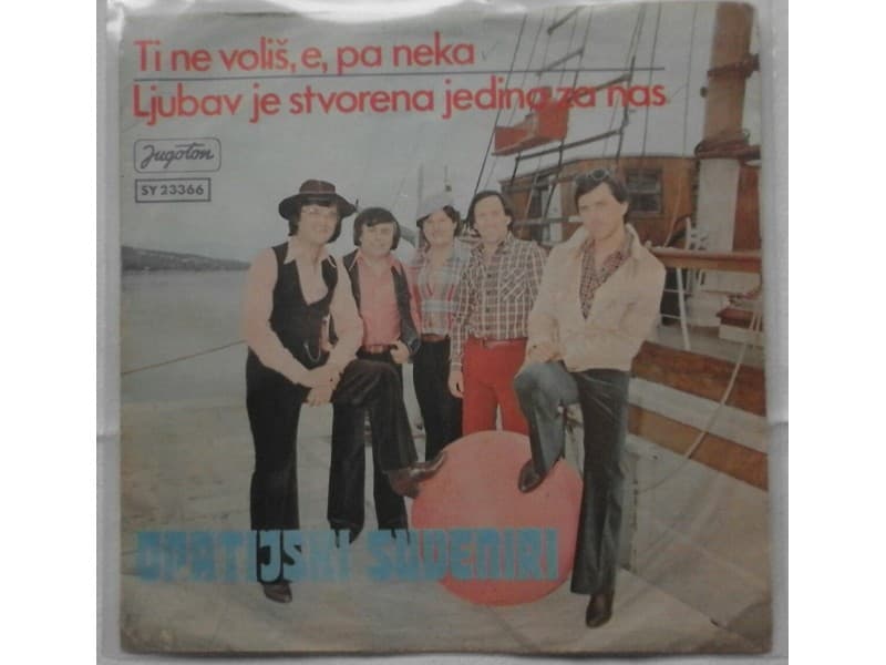 OPATIJSKI SUVENIRI — TI NE VOLIS E PA NEKA