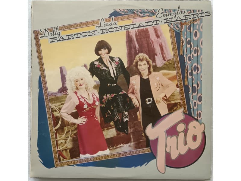Dolly Parton, Linda Ronstadt, Emmylou Harris — Trio
