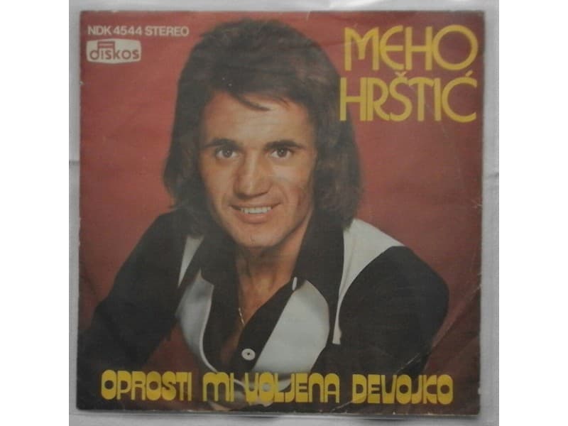 MEHO HRSTIC — OPROSTI MI VOLJENA DEVOJKO