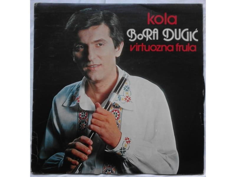 BORA DUGIC — KOLA VIRTUOZNA FRULA