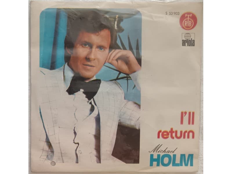 MICHAEL HOLM — I`LL RETURN