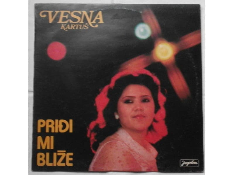 VESNA KARTUS — PRIDJI MI BLIZE