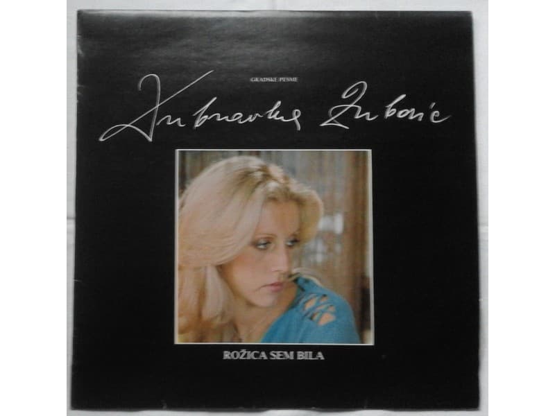 DUBRAVKA ZUBOVIC — ROZICA SAM BILA