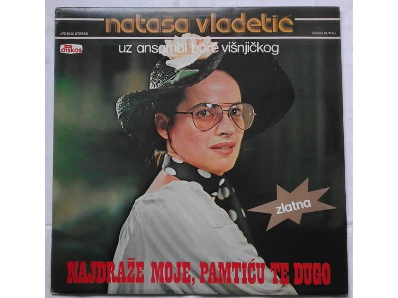 ++NATASA VLADETIC — Najdraze moje,pamticu te dugo