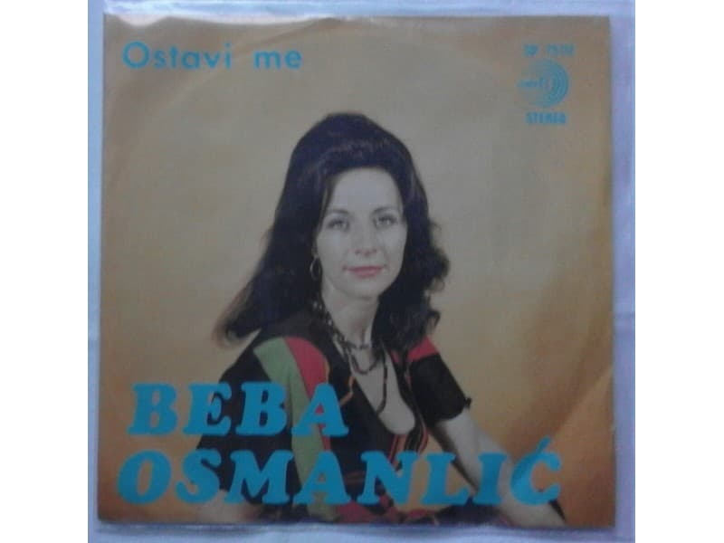 BEBA OSMANLIC — OSTAVI ME