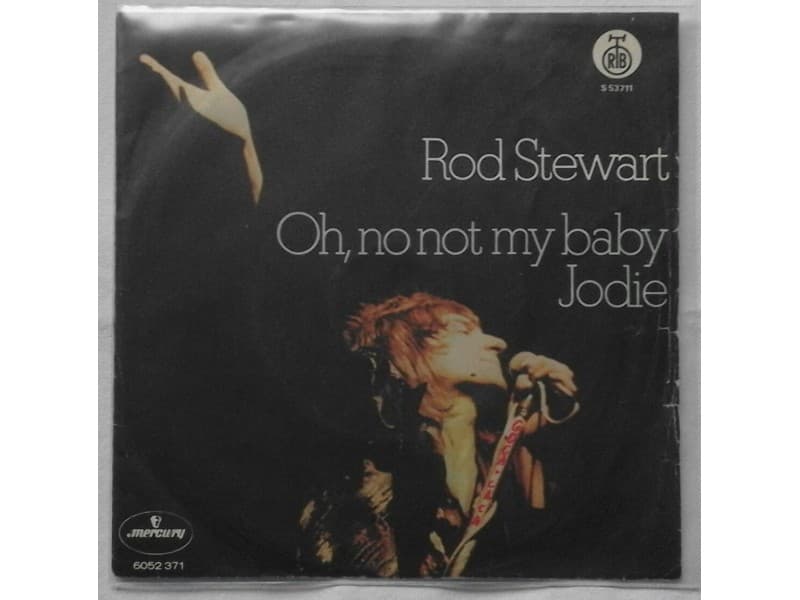 ROD STEWART — Oh, no not my baby