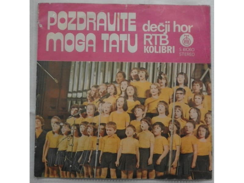 HOR KOLIBRI — POZDRAVITE MOGA TATU